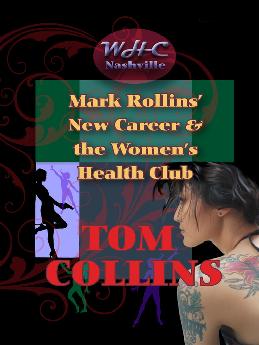 Title details for Mark Rollins' New Career and the Women's Health Club by Tom Collins - Available